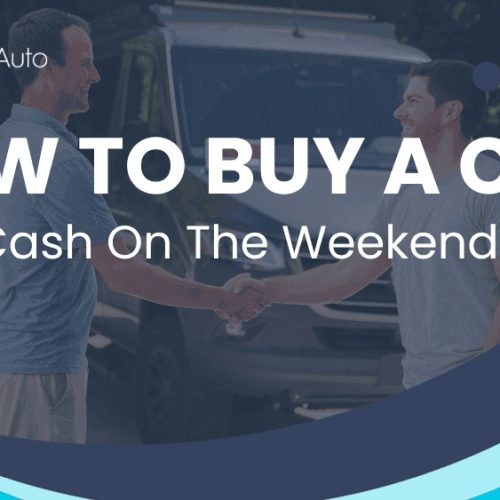 How To Buy A Car With Cash On The Weekend: Smart Tips Revealed