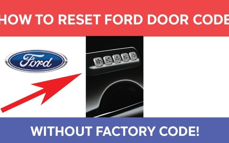 How To Reset Ford F150 Door Code Without Factory Code: Easy Steps!