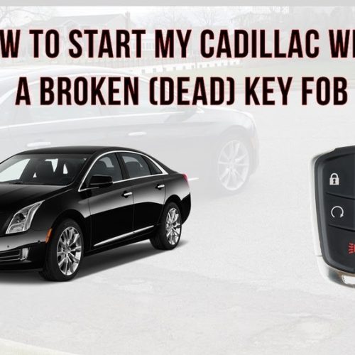 How To Start A Cadillac With A Dead Key Fob: Quick Easy Steps
